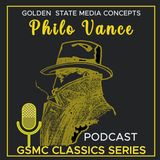 GSMC Classics: Philo Vance Episode 96: The Case of the Cellini Cup
