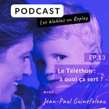 🎧 | Jean-Paul Guinefoleau : à quoi sert le Téléthon ?