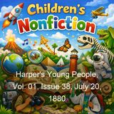 Harper's Young People Vol 01 Issue 38 July 20 1880 - Various
