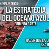La estrategia del oceano azul parte 1