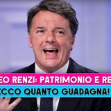 Matteo Renzi, Redditi E Patrimonio: E' Il Politico Più Ricco?
