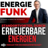 Standortvorteil durch erneuerbare Energien -  E&M Energiefunk der Podcast für die Energiewirtschaft