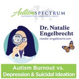 Autism Burnout vs. Depression & Suicidal Ideation