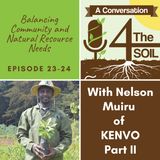 Episode 23 - 24: Balancing Community and Natural Resource Needs with Nelson Muiru of KENVO Part II