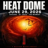 Heat Dome 2026: Midwest Meltdown June 29th 2026
