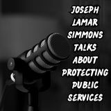 Joseph Lamar Simmons Talks About Protecting Public Services