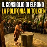 Il Consiglio di Elrond la polifonia di Tolkien