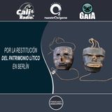 NUESTRO OXÍGENO Por la restitución del patrimonio lítico en Berlín - Carlos Ernesto Gómez Sánchez