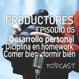 Episodio 5 - Desarrollo personal para crear buenos hábitos y lograr producciones aún más profesionales