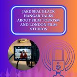 Jake Seal Black Hangar Talks About Film Tourism And London Film Studios