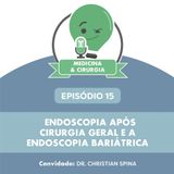 15 - Endoscopia após cirurgia geral e a endoscopia bariátrica
