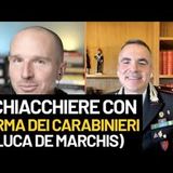 4 chiacchiere con l'arma dei carabinieri (Luca de Marchis)