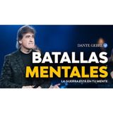 La batalla mental que está arruinando tu vida - Predicas de Dante Gebel