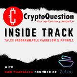 Inside Track with Sam Thapaliya Founder of Zebec Protocol