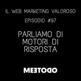 #97 Motori di risposta, cosa sono e come funzionano.