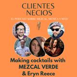 Learning to make cocktails with Mezcal Verde and Eryn Reece