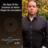 Episode 271 "The Signs of our existence as Native people are everywhere."