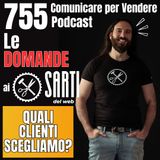 756 - Come scegliamo i Clienti per la Comunicazione Online?