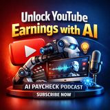 Unlock YouTube Earnings with AI