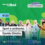 Sport e Ambiente || Davide Ghiotto
