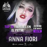 T3- Ep029: Top 10 Mujeres en el Metal con Anna Fiori