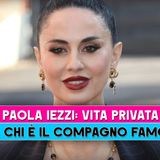 Paola Iezzi, Vita Privata: Ecco Chi E' Il Compagno Famosissimo!