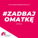 #zadbajomatkę z Zuzą Skrzyńską - dlaczego trudno nam dbać o siebie w macierzyństwie i jak sobie z tym radzić?