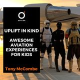 Tony McCombe Founder of Uplift In Kind - Kids Doing It Tough Flying Program
