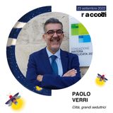 Raccolti 2022 - Paolo Verri "Città grandi seduttrici"
