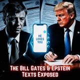 "He Loves You": The BILL GATES & EPSTEIN Texts Exposed