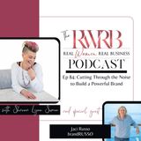 Cutting Through the Noise to Build a Powerful Brand with Jaci Russo