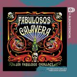 EP. 085: "Fabulosos Calavera" de Los Fabulosos Cadillacs