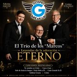 El Trío de los “Marcos”: Leyendas de la adoración — “Eterno”