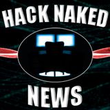 Hack Naked News #221 - June 4, 2019