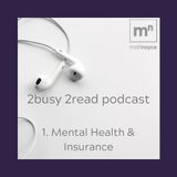 Episode 1: Mental Health and Insurance