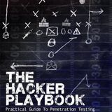 The Hacker Playbook: Practical Guide To Penetration Testing