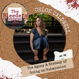 The Agony & Ecstasy of Going on Submission with Chloe Caldwell