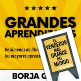 53: El vendedor más grande del mundo: Resumen del libro con aprendizajes