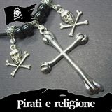 15 - Pirati e religione, con @under_the_jolly_roger