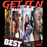 Get it N Radio - Episode 3