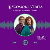 Le Scomode Verità – il digitale come nessuno te lo ha mai raccontato