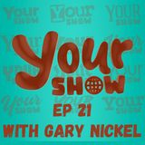 Your Show Ep 21 - Dufferin Ave Media Network | May 6, 2024