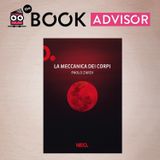 “La meccanica dei corpi” di Paolo Zardi: qual è la sostanza delle nostre emozioni?