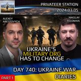 War in Ukraine, Analytics. Day 740 (part1): Ukraine's Military Org Needs to Change.