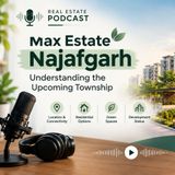 Max Estate Najafgarh: Understanding the Upcoming Township