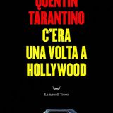 C'era una volta ad Hollywood (romanzo), Quentin Tarantino è (anche) un grande scrittore