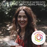 Sophia Unveiled & Theatre At Sacred Sites with Cheryl Prince