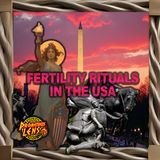Fertility Rituals of American History w/ Headless Giant