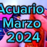 Acuario ♒️ Marzo 2024