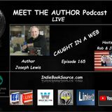 CAUGHT IN A WEB - Episode 165 - Joseph Lewis